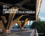 Tullia Iori, Sergio Poretti, Pier Luigi Nervi, L'Ambasciata d'Italia a Brasilia, Mondadori Electa